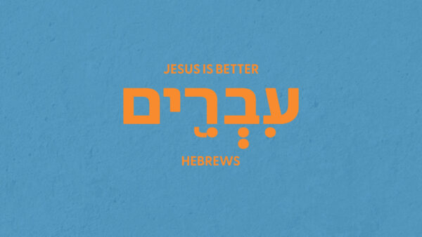 Hebrews - Week 4 Image