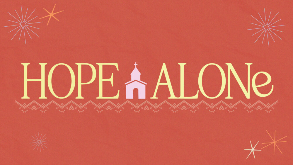 Hope Alone